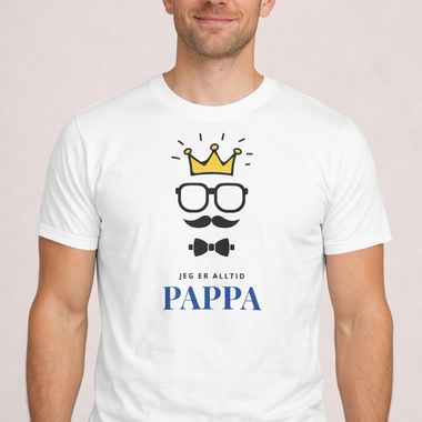 Jeg er alltid PAPPA (med krone) | T-skjorte